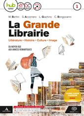 La grande librairie. Con e-book. Con espansione online. Con CD-Audio. Vol. 1