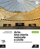 Arte. Una storia naturale e civile. Ediz. verde. Con e-book. Con espansione online. Vol. 3