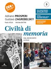 Civiltà di memoria. Con e-book. Con espansione online. Vol. 3: Il Novecento e oggi