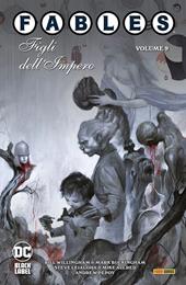 Fables. Vol. 9: Figli dell'imperio