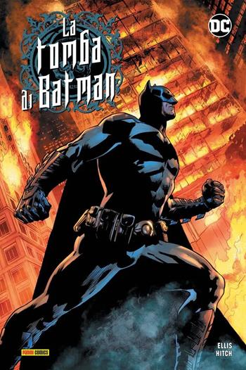 La tomba di Batman. Vol. 2 - Warren Ellis, Bryan Hitch, Kevin Nowlan - Libro Panini Comics 2021, DC comics | Libraccio.it