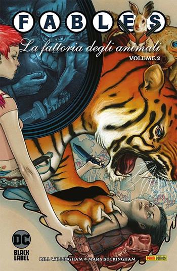 Fables. Vol. 2: La fattoria degli animali - Bill Willingham - Libro Panini Comics 2021, DC Black label | Libraccio.it