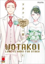 Wotakoi. Love is hard for otaku. Vol. 9