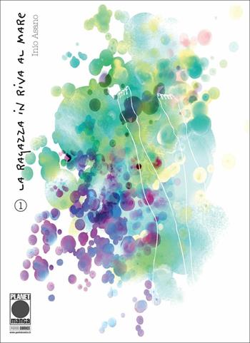 La ragazza in riva al mare. Vol. 1 - Inio Asano - Libro Panini Comics 2021, Planet manga. Asano collection | Libraccio.it