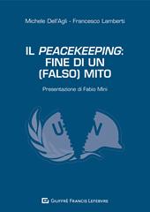 Il peacekeeping: fine di un (falso) mito
