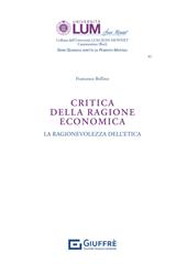 Critica della ragione economica. La ragionevolezza dell'etica