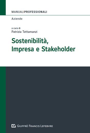 Sostenibilità, impresa e stakeholder  - Libro Giuffrè 2023 | Libraccio.it