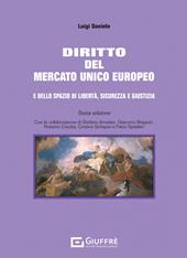 Diritto del mercato unico europeo e dello spazio di libertà, sicurezza e giustizia