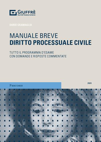 Diritto processuale civile - Dario Gramaglia - Libro Giuffrè 2024, Percorsi. Manuali brevi | Libraccio.it