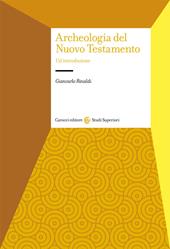 Archeologia del Nuovo Testamento. Un'introduzione