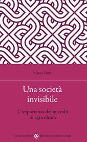 Una società invisibile. L'importanza dei microbi in agricoltura