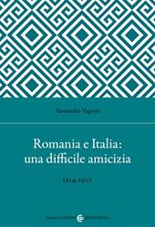 Romania e Italia: una difficile amicizia