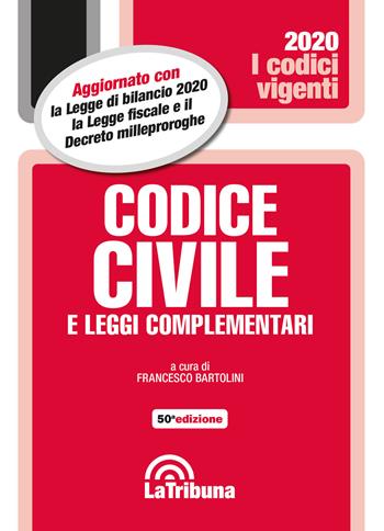 Codice civile e leggi complementari  - Libro La Tribuna 2020, I codici vigenti | Libraccio.it