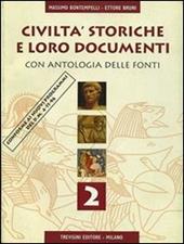 Civiltà storiche e loro documenti. Con antologia delle fonti. Vol. 2