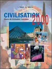 Civilisation 2000. Per il biennio - Lidia Parodi, Marina Vallacco - Libro Trevisini 2000 | Libraccio.it