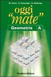 Oggi «mate». Geometria A-B-C. Con espansione online