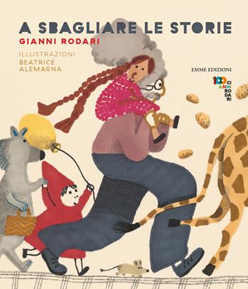 A sbagliare le storie - Gianni Rodari - Libro Emme Edizioni 2020, Album | Libraccio.it