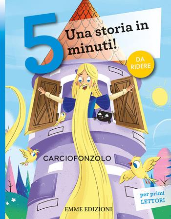 Carciofonzolo. Una storia in 5 minuti! Ediz. a colori - Giuditta Campello - Libro Emme Edizioni 2022, Tre passi | Libraccio.it