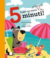 Leggo una storia in vacanza in... 5 minuti! Stampatello maiuscolo. Ediz. a colori