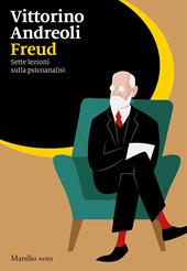 Freud. Sette lezioni sulla psicoanalisi
