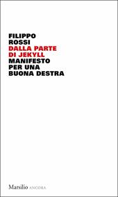 Dalla parte di Jekyll. Manifesto per una buona destra