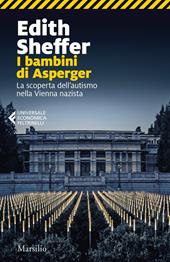 I bambini di Asperger. La scoperta dell'autismo nella Vienna nazista