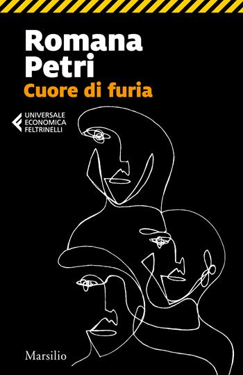 Cuore di furia - Romana Petri - Libro Marsilio 2023, Universale economica Feltrinelli | Libraccio.it