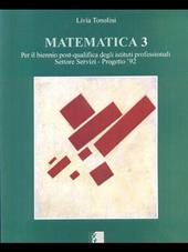 Matematica. Per gli Ist. professionali settore servizi. Vol. 3