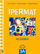 Ipermat. Vol. 3A-3B: Algebra-Geometria. Con Portfolio.