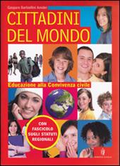 Cittadini del mondo. Per educare alla convivenza civile. Con espansione online