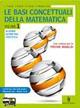 Le basi concettuali della matematica. Con prove INVALSI. Per i Licei. Con espansione online. Vol. 1