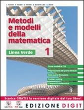 Metodi e modelli della matematica. Ediz. verde. Con espansione online. Vol. 1