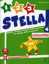 Un, due, tre stella! Matematica. Con espansione online. Vol. 4