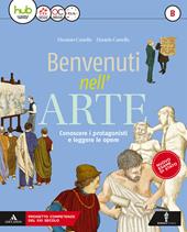 Benvenuti nell'arte. Con e-book. Con espansione online. Con 2 libri: Strumenti-Album. Vol. B