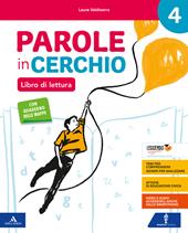 Parole in cerchio. Per la 4ª classe elementare. Con e-book. Con espansione online