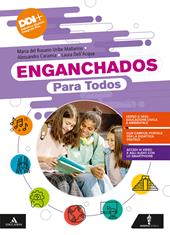 Enganchados. Pasión por el español. todos. Con e-book. Con espansione online