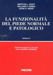 La funzionalità del piede normale e patologico. Vol. 2