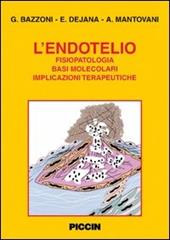 L' endotelio. Fisiopatologia, basi molecolari, implicazioni terapeutiche