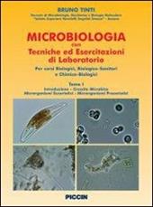 Microbiologia con tecniche ed esercitazioni di laboratorio. industriali. Vol. 1: Percorsi biologici, biologico-sanitari e chimico- biologici.