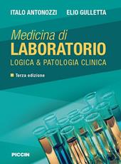 Medicina di laboratorio. Logica e patologia clinica