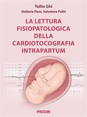 La lettura fisiopatologica della cardiotocografia intrapartum