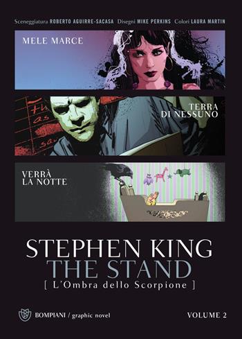 The stand. L'ombra dello scorpione. Vol. 2 - Stephen King, Roberto Aguirre-Sacasa, Mike Perkins - Libro Bompiani 2021, Illustrati | Libraccio.it