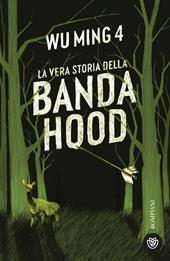 La vera storia della banda hood