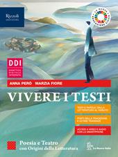 Vivere i testi. Poesia, teatro e origini. Con e-book. Con espansione online