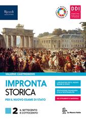 Impronta storica per il nuovo esame di Stato. Con Lavoro, impresa, territorio. Con e-book. Con espansione online. Con Contenuto digitale per accesso on line. Vol. 2