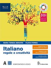 Italiano regole e creatività. Con Il lessico della pandemia Covid 19. Con e-book. Con espansione online. Vol. A