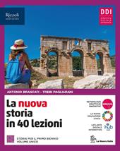 La nuova storia in 40 lezioni. Con La nuova educazione civica. Con e-book. Con espansione online