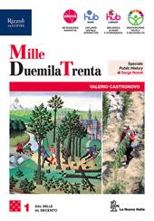 MilleDuemilaTrenta. Con e-book. Con espansione online. Vol. 1