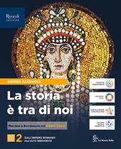 La storia è tra di noi. Con e-book. Con espansione online. Vol. 2