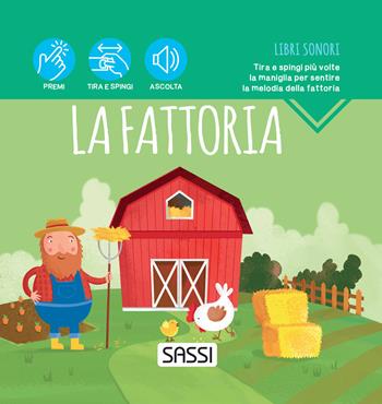 La fattoria. Libri sonori. Ediz. a colori - Matteo Gaule, Ester Tomè - Libro Sassi 2022, Sassi junior | Libraccio.it